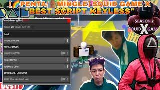 [Penta/Mingle] Squid Game X BEST Hack/SCRIPT Best KILL ALL(AUTO WIN),Bypass Join, KEYLESS