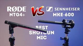 Rode NTG4+ VS Sennheiser MKE 600 shotgun microphone review and comparison | The best XLR shotgun mic