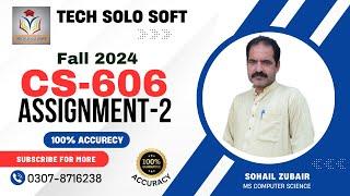 CS606 Assignment 2 Solution 2024 | Fall 2024 | CS606 Assignment 2 Solution fall 2024 #techsolosoft