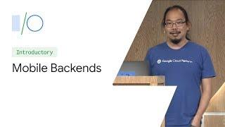 Mobile Backends with Kotlin and Google Cloud (Google I/O'19)