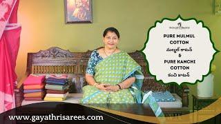 Pure Mulmul Cotton & Pure Kanchi Cotton SAREES | #GayathriReddy |