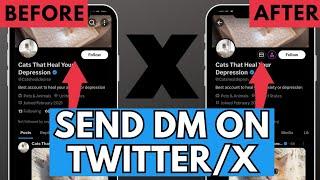 How to Send DMs on Twitter/X (2023) | Send Message on Twitter/X