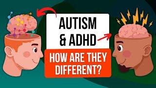 Autism without ADHD - What are the differences between ADHD and Autism?