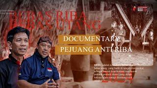 DOCUMENTARY | PEJUANG ANTI RIBA