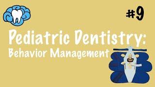 Pediatric Dentistry | Behavior Management | INBDE, ADAT