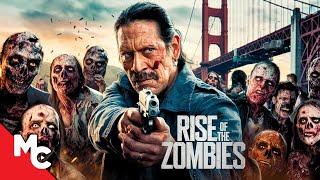 Rise Of The Zombies | Full Action Zombie Horror Movie | Danny Trejo