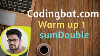 05 Codingbat | Warmup 1 | Sum Double | Java coding practice | Ui Brains | by Naveen Saggam