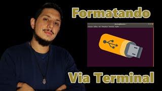 Como Formatar Pendrive e HD Corretamente No Linux.