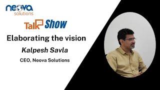 Elaborating the vision: Exclusive Interview with the CEO of Neova Solutions.