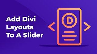 How to Add Divi Layouts to a Slider