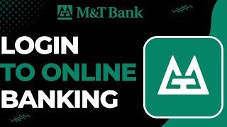 How to Login to M&T Bank Online Banking Account !