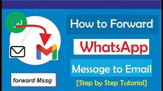 How to Forward WhatsApp Message to Email
