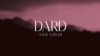 Dard - Asim Azhar | Vocals Only - Wihout Music | Acapella