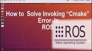 How to solve Invoking "Cmake" Failed  Error in ROS