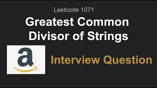 Leetcode 1071: Greatest Common Divisor of Strings