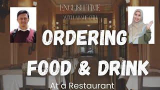 AT RESTAURANT | ORDERING FOOD AND DRINK | ENGLISH TIME WITH ABAHFATIH