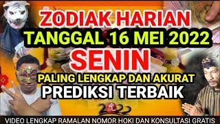 RAMALAN ZODIAK HARI INI SENIN | 16 MEI 2022 LENGKAP DAN AKURAT