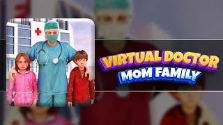 Virtual Doc Mom Family care Simulator 3D - Download Now