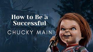 How to Be a Successful Chucky Main