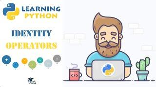 Identity Operators in Python (IS, IS NOT) - Python Tutorial for Beginners