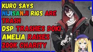 kuro calls mysta rig trash, DSP attacks Dokibird, Amelia 200k charity