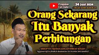 Orang Sekarang itu Banyak Perhitungan | Gus Baha Terbaru