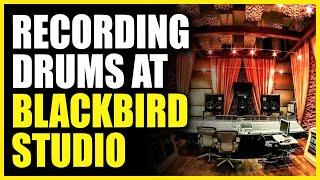 Recording Drums at Blackbird Studios - Warren Huart: Produce Like A Pro