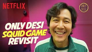 Squid Game : The Revisit ft. @OnlyDesi | Netflix India