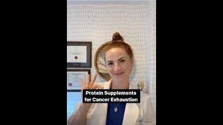 Protein Supplements for Cancer Exhaustion