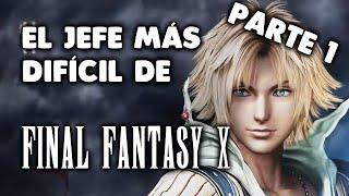 El jefe más difícil de FINAL FANTASY X - PARTE 1 - Historia principal