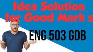 Eng 503 GDB Solution