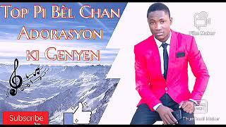 Top Pi Bèl Chan Adorasyon Ki Genyen (Worship)