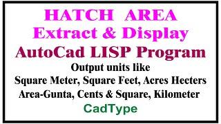 How to Extract and Display area of hatch in Autocad lisp | Hatch Extent | CadType | Lisp | CTL30