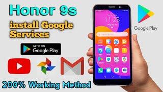 How to Install Google Play Store on Honor 9S (DUA-LX9) | Google Play Store Install Honor 9S 2022 |