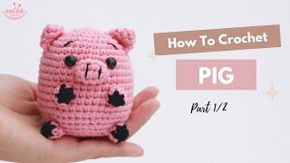 #139 | Amigurumi Pig Crochet Tutorial (1/2) | How To Crochet Amigurumi Animals | @AmivuiStudio