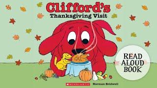 Clifford's Thanksgiving Visit | Thanksgiving Read Aloud Book for kids