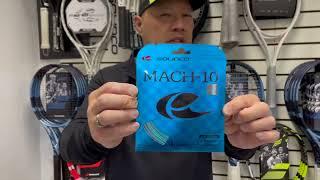 TODAY WE ARE GOING MACH 10 WITH NEWEST AND POSSIBLY BEST TENNIS STRING FROM SOLINCO