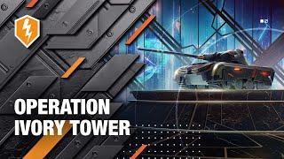 WoT Blitz. Operation Ivory Tower. Ascend to Glory and Unlock Exclusive Rewards!