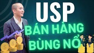 USP trong bán hàng: Bí kíp bán hàng bùng nổ bạn chưa biết | Master Anh Đức