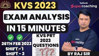 KVS PRT 2023 Exam Analysis |PRT Answer Key & Question Discussion | Raj Sir | 26 Feb | Shift 1&2