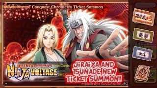 NxB NV : 4x Conquest Chronicles Ticket Summon Jiraiya and Tsunade.