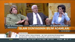 Özgenur Reyhan Güler ile "An ve Zaman" / İslam Dünyasının Bilim Adamları – 21 12 2024