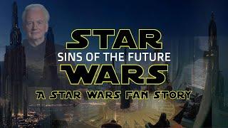 Star Wars: Sins of the Future - Episode 2