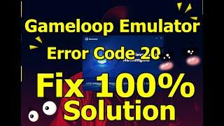 How to Fix Gameloop Error Code 20 | Fix | 100% Solution | PUBGM Emulator | Tencent Gaming Buddy