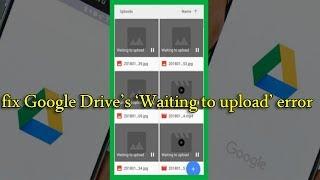 How to fix Google Drive ‘Waiting to upload’ error