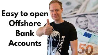 The easiest country to open an Offshore bank account (in 2023)