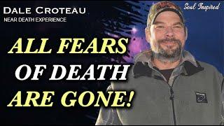 He DIED on CHRISTMAS DAY! Lost FEAR OF DEATH & could see in both eyes again! (NDE) | Dale Croteau