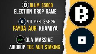 BLUM $5000 Prize | NOTPIXEL Daily Streaks | OLA Airdrop aur TGE #blumcrypto #ola #notpixel