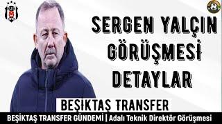 Beşiktaş Transfer️ Serdal Adalı Sergen Yalçın görüşme #beşiktaş #sergenyalcin #serdaladali