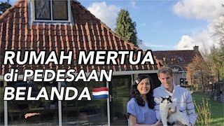 WEEKEND DI RUMAH MERTUA | RUMAH PEDESAAN DI BELANDA